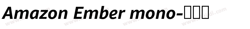 Amazon Ember mono字体转换